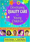 DEVELOPING QUALITY CARE FOR YOUNG CHILDREN