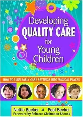 Developing Quality Care For Young Children