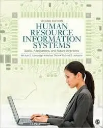 Human Resource Information Systems Basics, Applications, And Future Directions