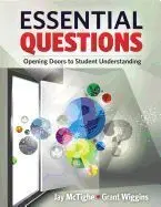 Essential Questions: Opening Doors To Student Understanding