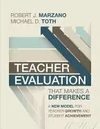 Teacher Evaluation That Makes a Difference: a New Model For Teacher Growth And Student Achievement