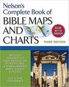 NELSON'S COMPLETE BOOK OF BIBLE MAPS AND CHARTS