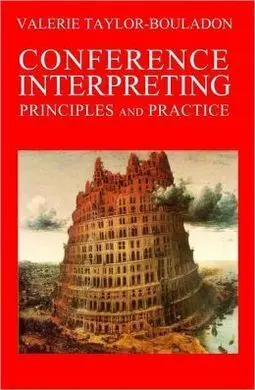 Conference Interpreting. Principles And Practice
