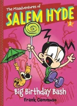 Misadventures Of Salem Hyde: Big Birthday Bash