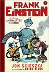 FRANK EINSTEIN AND THE ANTIMATTER MOTOR