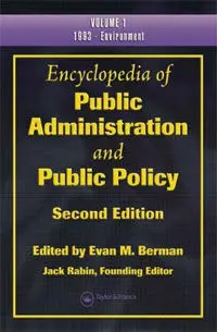 Encylopedia Of Public Administration And Public Policy / Second Edition (3 Vols. )
