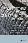 WASTE TREATMENT IN THE SERVICE AND UTILITY INDUSTRIES