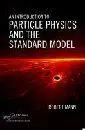 An Introduction To Particle Physics And The Standard Model