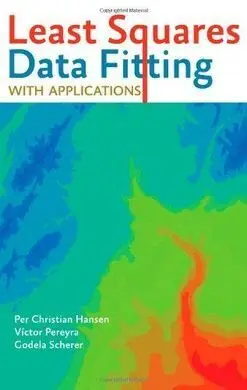 Least Squares Data Fitting With Applications