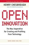 OPEN INNOVATION: THE NEW IMPERATIVE FOR CREATING AND PROFITING FROM TECHNOLOGY