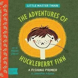 The Adventures Of Huckleberry Finn, a Camping Primer