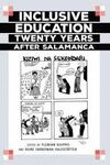 INCLUSIVE EDUCATION TWENTY YEARS AFTER SALAMANCA