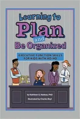 Learning To Plan And Be Organized.