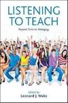 LISTENING TO TEACH. BEYOND DIDACTIC PEDAGOGY