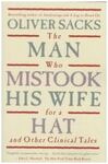 THE MAN WHO MISTOOK HIS WIFE FOR A HAT AND OTHER CLINICAL TALES