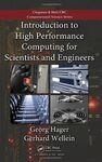 INTRODUCTION TO HIGH PERFORMANCE COMPUTING FOR SCIENTISTS AND ENGINEERS