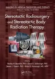 Stereotactic Radiosurgery And Stereotactic Body Radiation Therapy