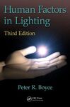 HUMAN FACTORS IN LIGHTING, THIRD EDITION