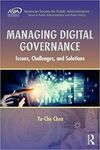 MANAGING DIGITAL GOVERNANCE. ISSUES, CHALLENGES, AND SOLUTIONS