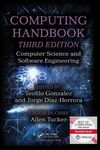 COMPUTING HANDBOOK, THIRD EDITION: COMPUTER SCIENCE AND SOFTWARE ENGINEERING