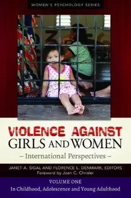 Violence Against Girls And Women. International Perspectives. 2 Vols.
