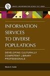INFORMATION SERVICES TO DIVERSE POPULATIONS