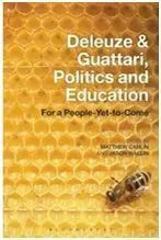Deleuze & Guattari, Politics And Education