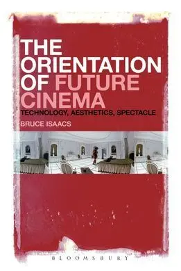 The Orientation Of Future Cinema