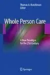 Whole Person Care: a New Paradigm For The 21St Century
