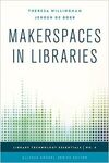 MAKERSPACES IN LIBRARIES