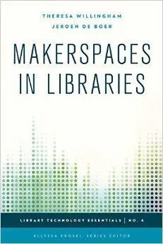 Makerspaces In Libraries
