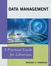DATA MANAGEMENT. A PRACTICAL GUIDE FOR LIBRARIANS