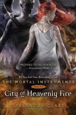 City Of Heavenly Fire (Mortal Instruments 6)