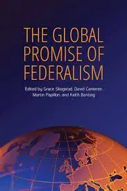 The Global Promise Of Federalism
