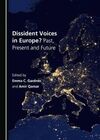 DISSIDENT VOICES IN EUROPE? PAST, PRESENT AND FUTURE