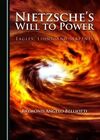 NIETZSCHE'S WILL TO POWER