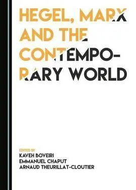 Hegel, Marx And The Contemporary World