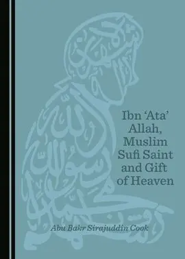 Ibn 'Ata' Allah, Muslim Sufi Saint And Gift Of Heaven
