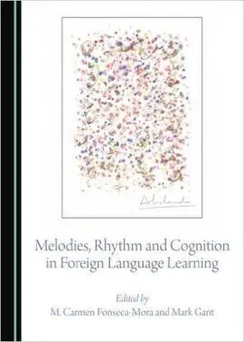 Melodies, Rhythm And Cognition In Foreign Language Learning