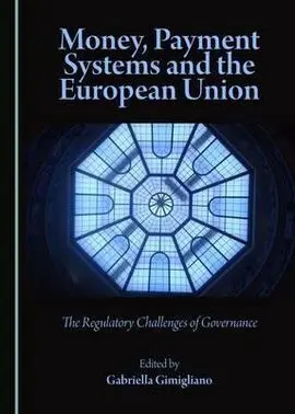 Money, Payment Systems And The European Union