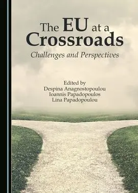 The Eu At a Crossroads. Challenges And Perspectives