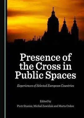 Presence Of The Cross In Public Spaces: Experiences Of Selected European Countries