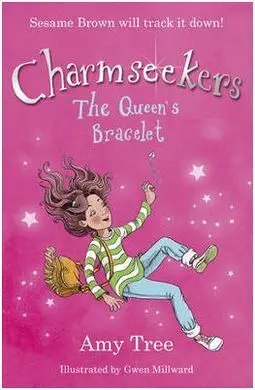 Charmseekers. 1: The Queen´s Bracelet