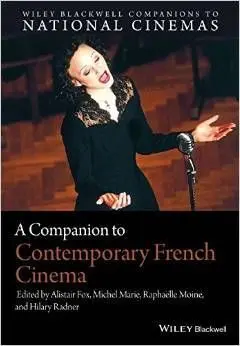 A Companion To Contemporary French Cinema