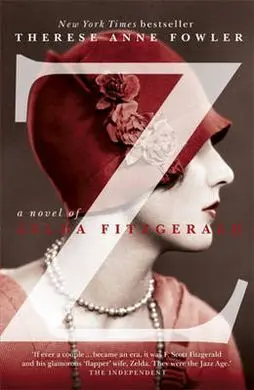 Z: a Novel Of Zelda Fitzgerald