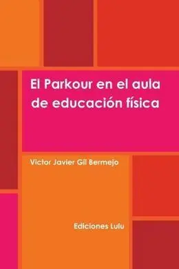 El Parkour en el Aula de Educacion Fisica