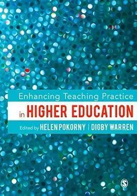 Enhancing Teaching Practice In Higher Education