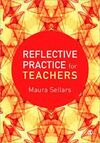 REFLECTIVE PRACTICE FOR TEACHERS