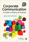 CORPORATE COMMUNICATION: A GUIDE TO THEORY AND PRACTICE