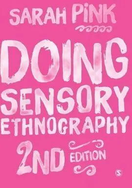Doing Sensory Ethnography